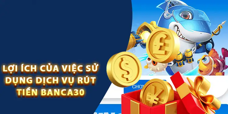 Quy trình rút tiền Banca cực kỳ nhanh gọn, không rườm rà các thao tác